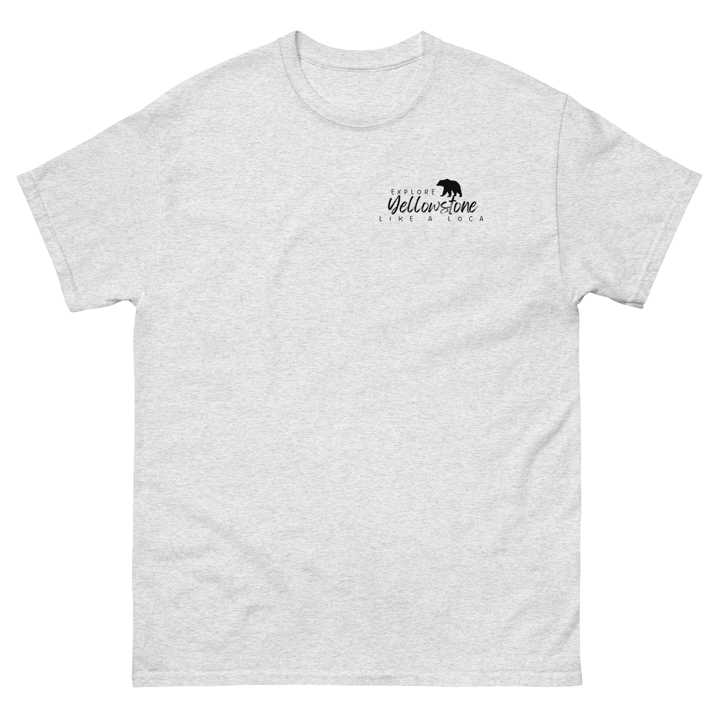 Explore Yellowstone Like a Local w/TetonsMen's classic tee