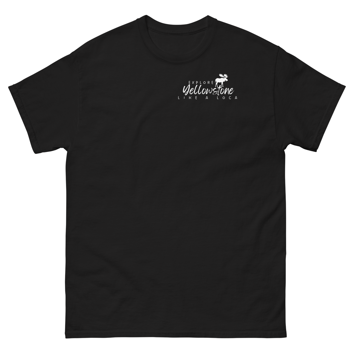 Explore Yellowstone Like a Local w/Grand Tetons Men's classic tee