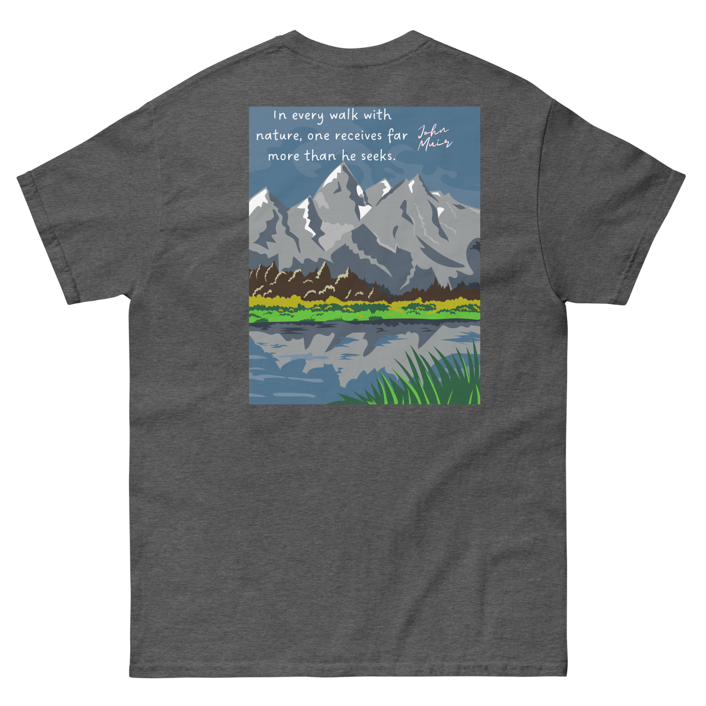 Explore Yellowstone Like a Local w/Grand Tetons Men's classic tee
