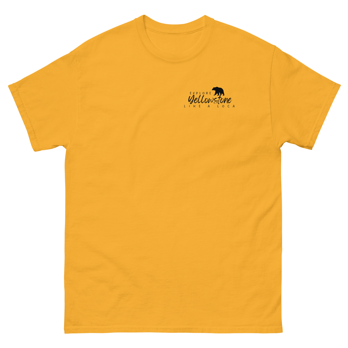 Explore Yellowstone Like a Local w/TetonsMen's classic tee