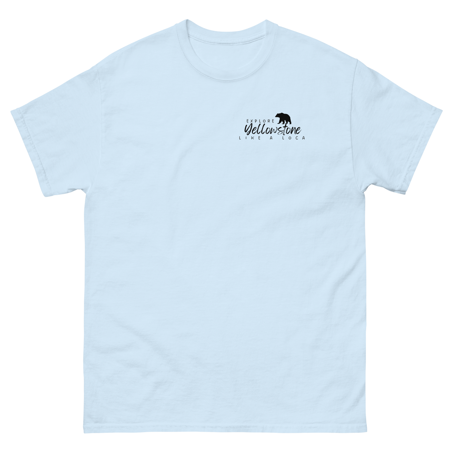 Explore Yellowstone Like a Local w/TetonsMen's classic tee