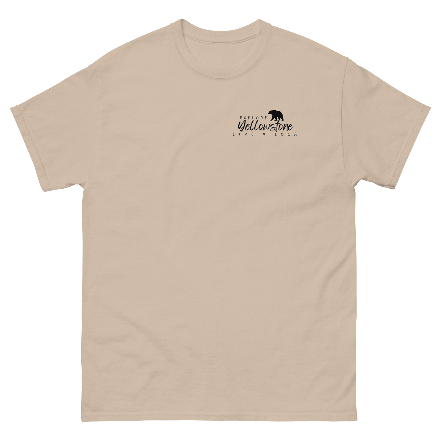 Explore Yellowstone Like a Local w/TetonsMen's classic tee