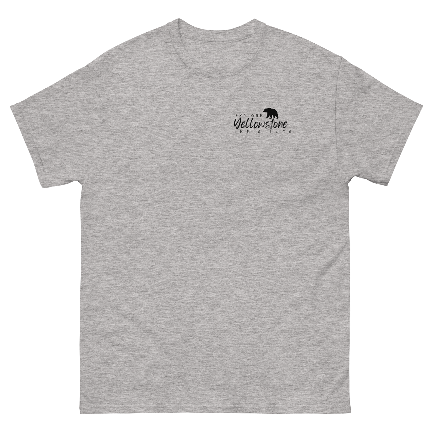 Explore Yellowstone Like a Local w/TetonsMen's classic tee