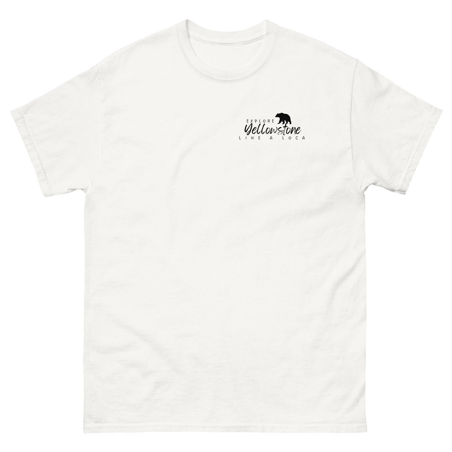 Explore Yellowstone Like a Local w/TetonsMen's classic tee
