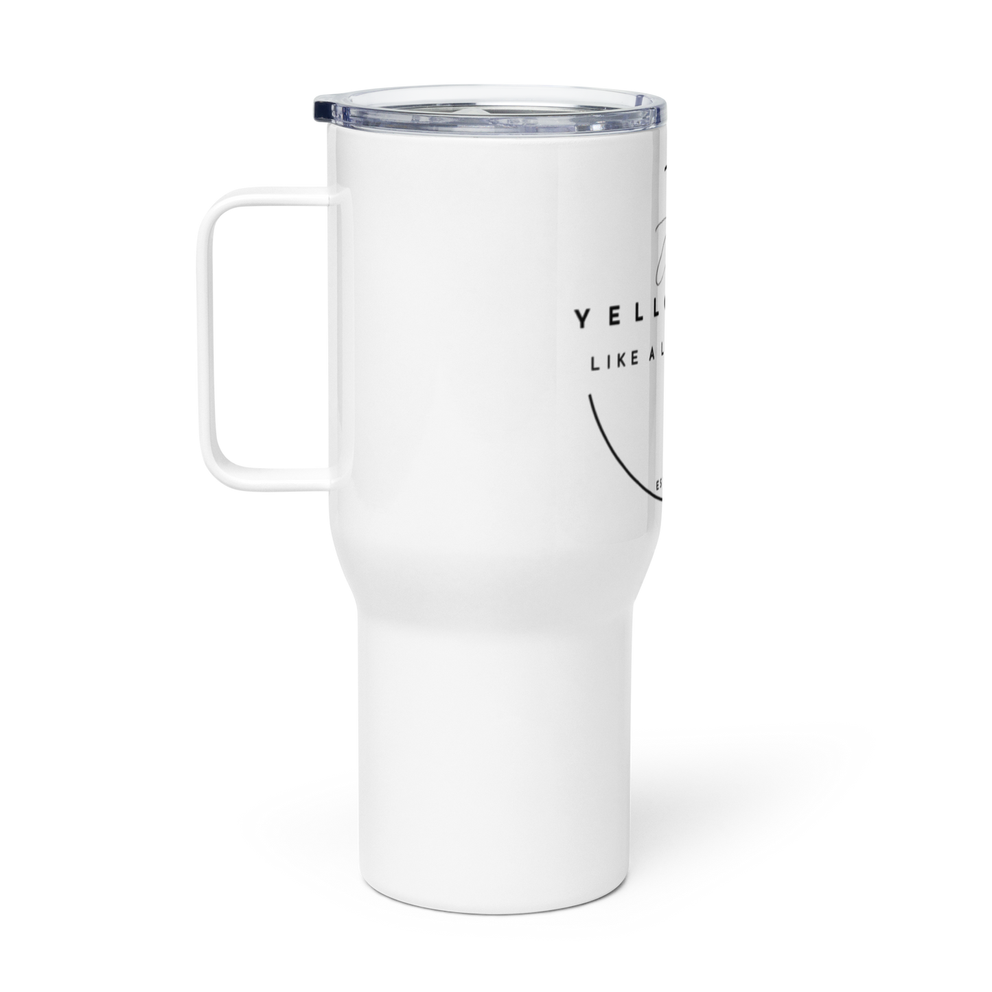 Explore Yellowstone Like a Local Travel mug with a handle