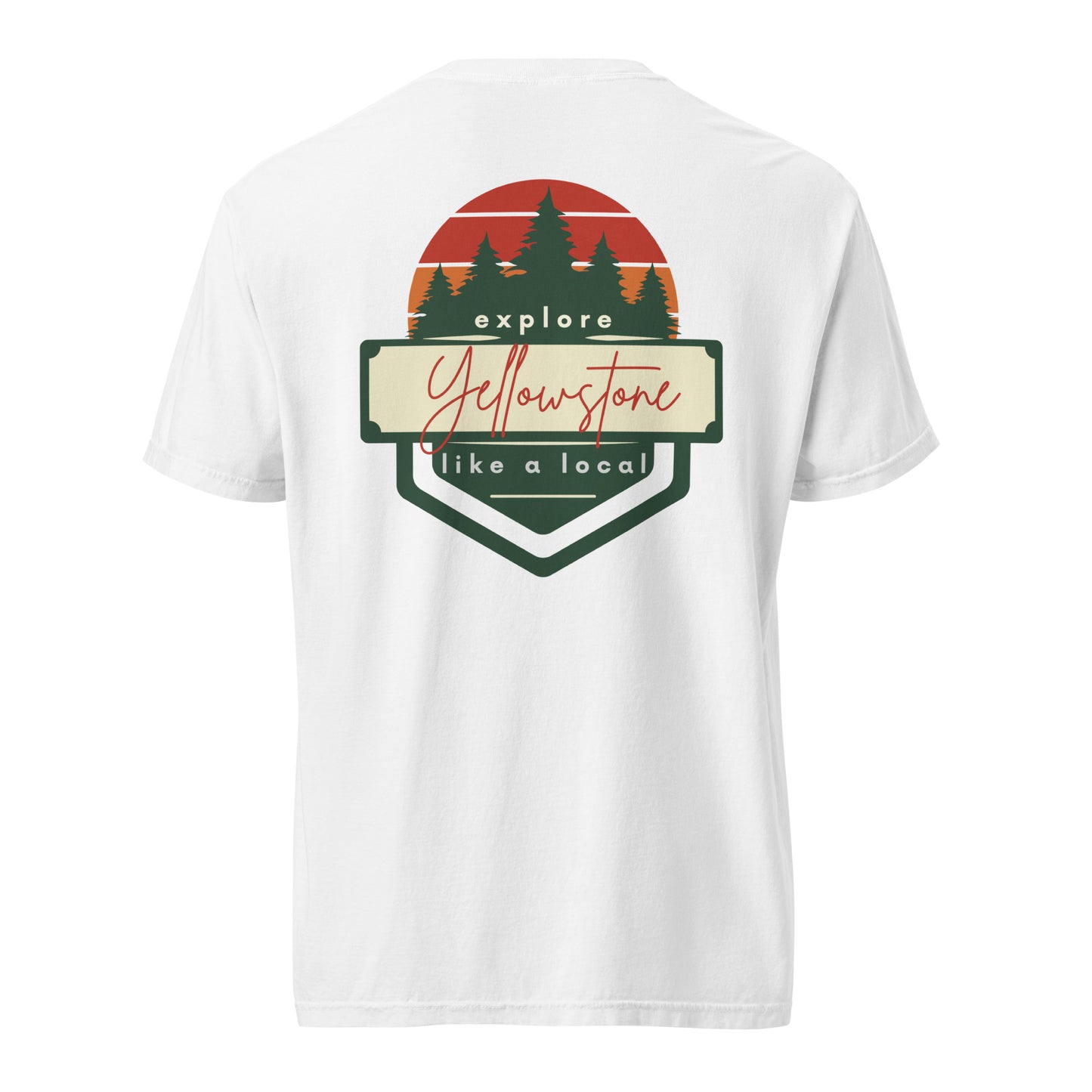 Explore Yellowstone Like a Local Unisex garment-dyed heavyweight t-shirt