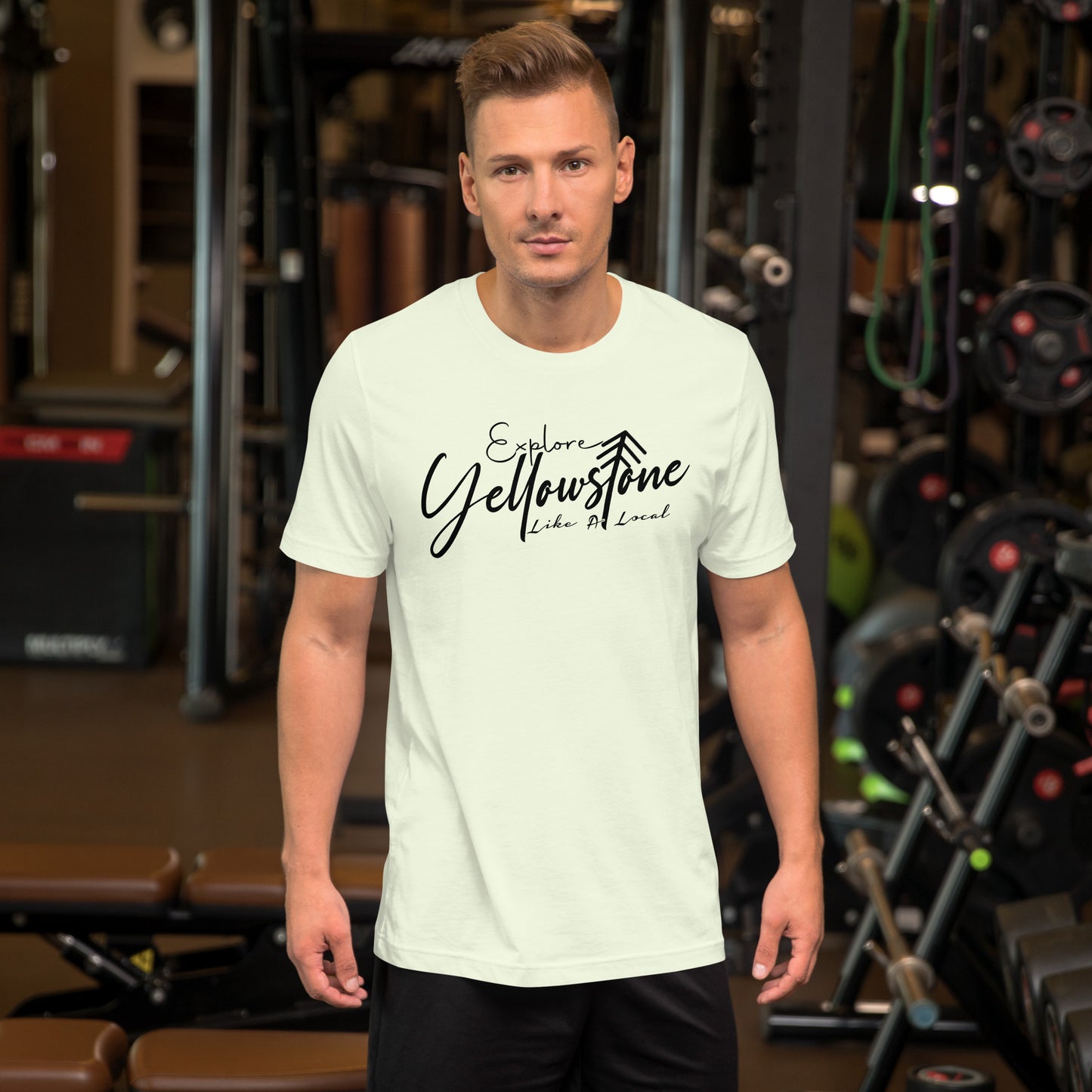 Explore Yellowstone Like a Local Unisex t-shirt