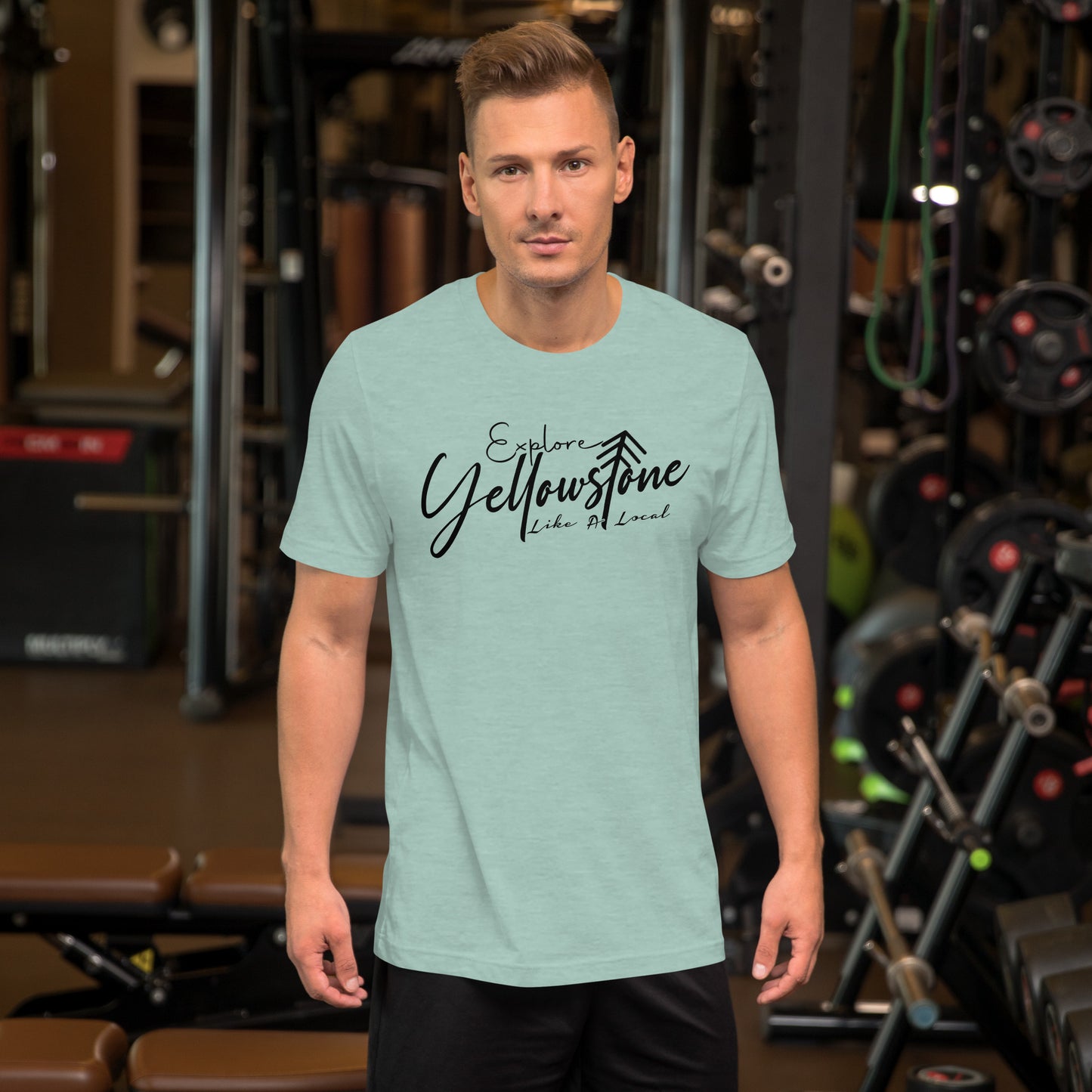 Explore Yellowstone Like a Local Unisex t-shirt